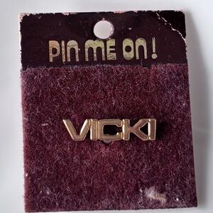 Vintage Gold Vicki Pin - calling all Vickis!!! NWT